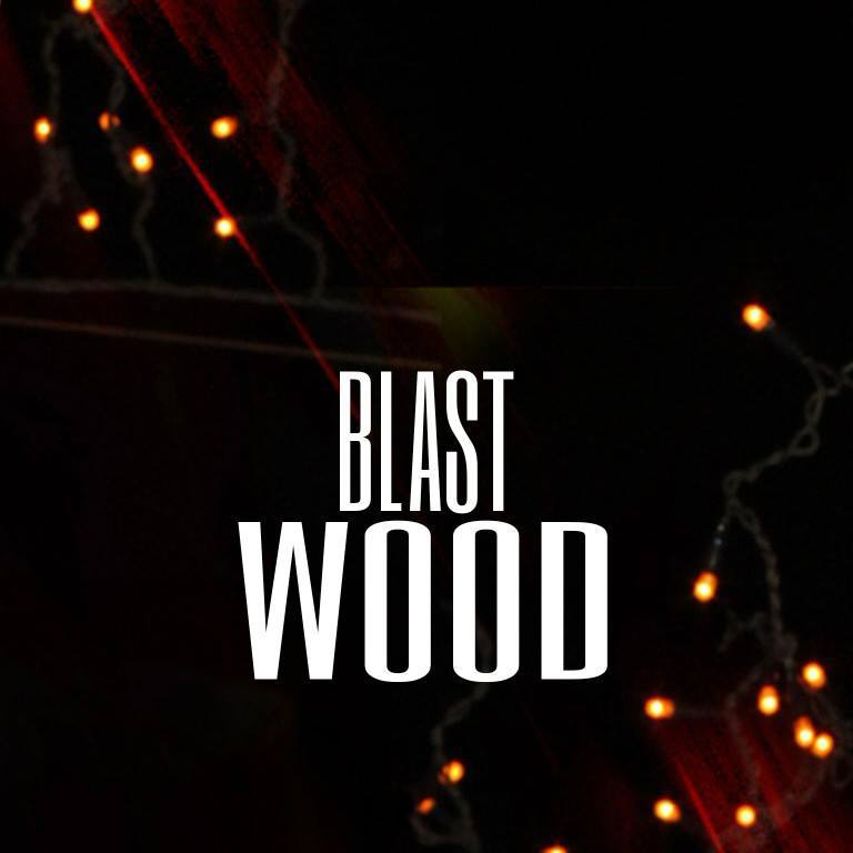 Blast Wood