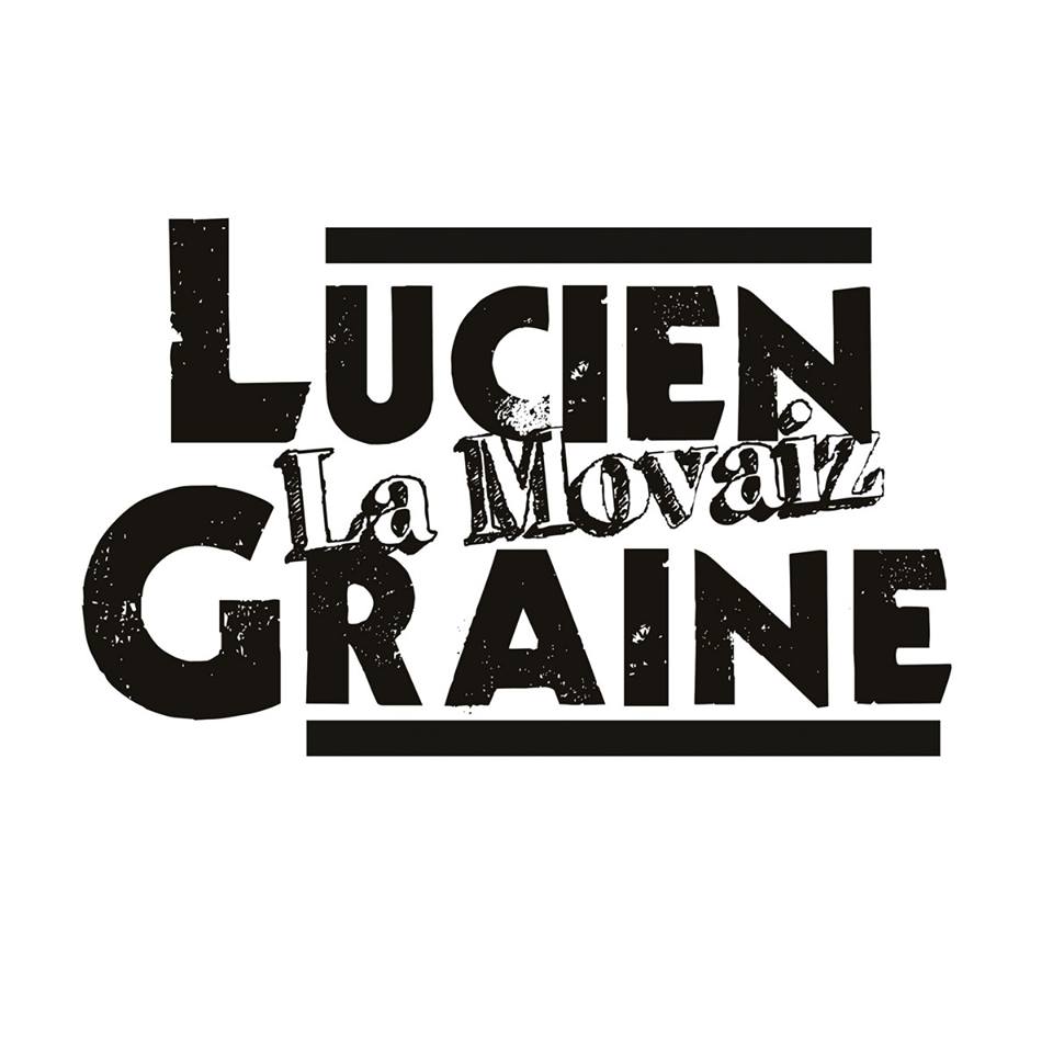 Lucien la Movaiz Graine