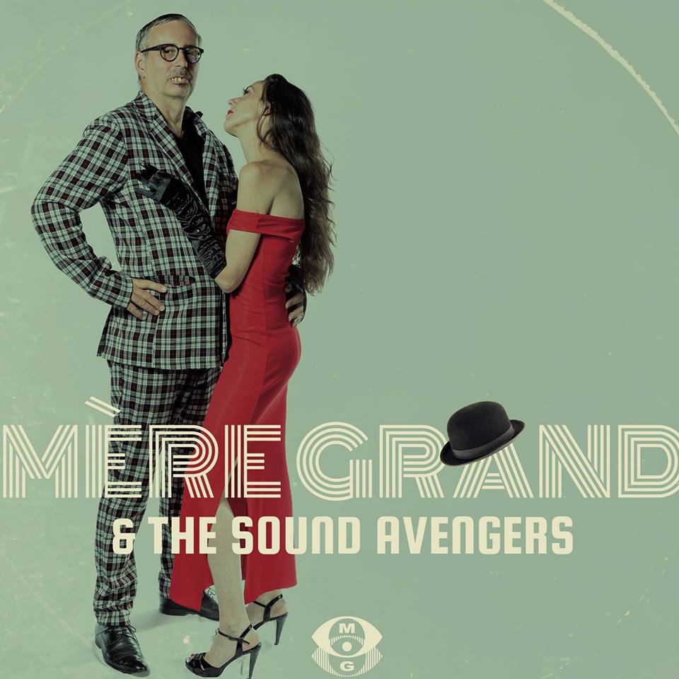Mère Grand & the Sound Avengers