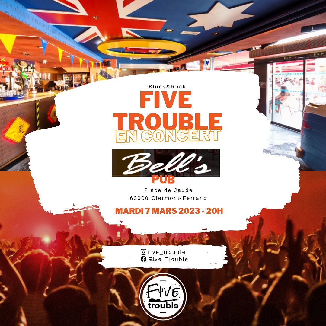 Five Trouble au Bell's Australian Pub à ClermontFd Oukonva