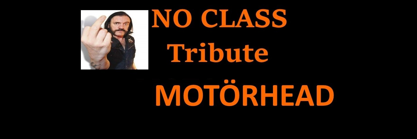 No Class Tribute To Motorhead