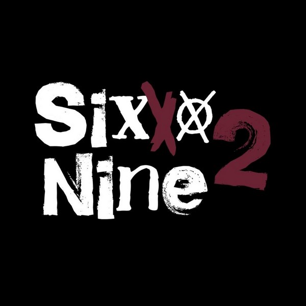 Sixxx 2 Nine