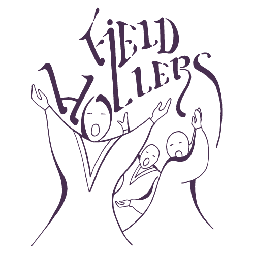 Field Hollers