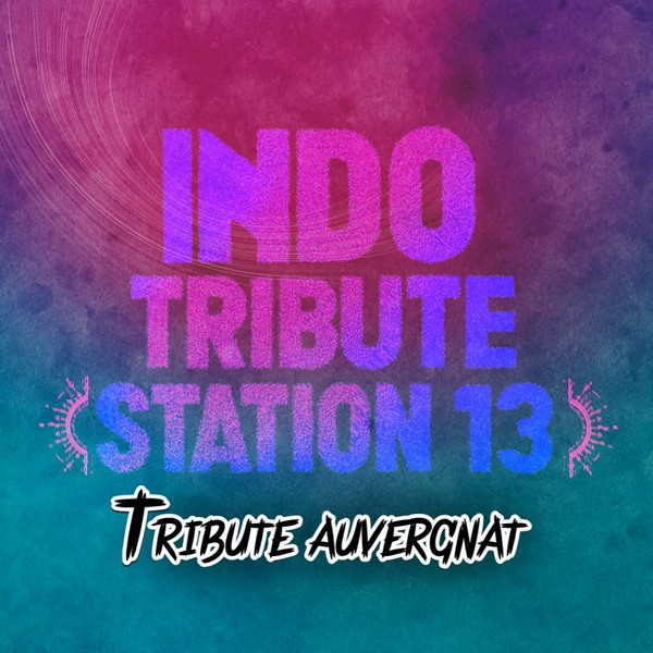 StationTreize IndoTribute